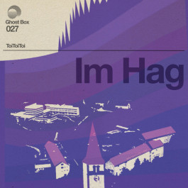 ToiToiToi -Im Hag - Ghost Box 2017 © Sebastian Gräfe